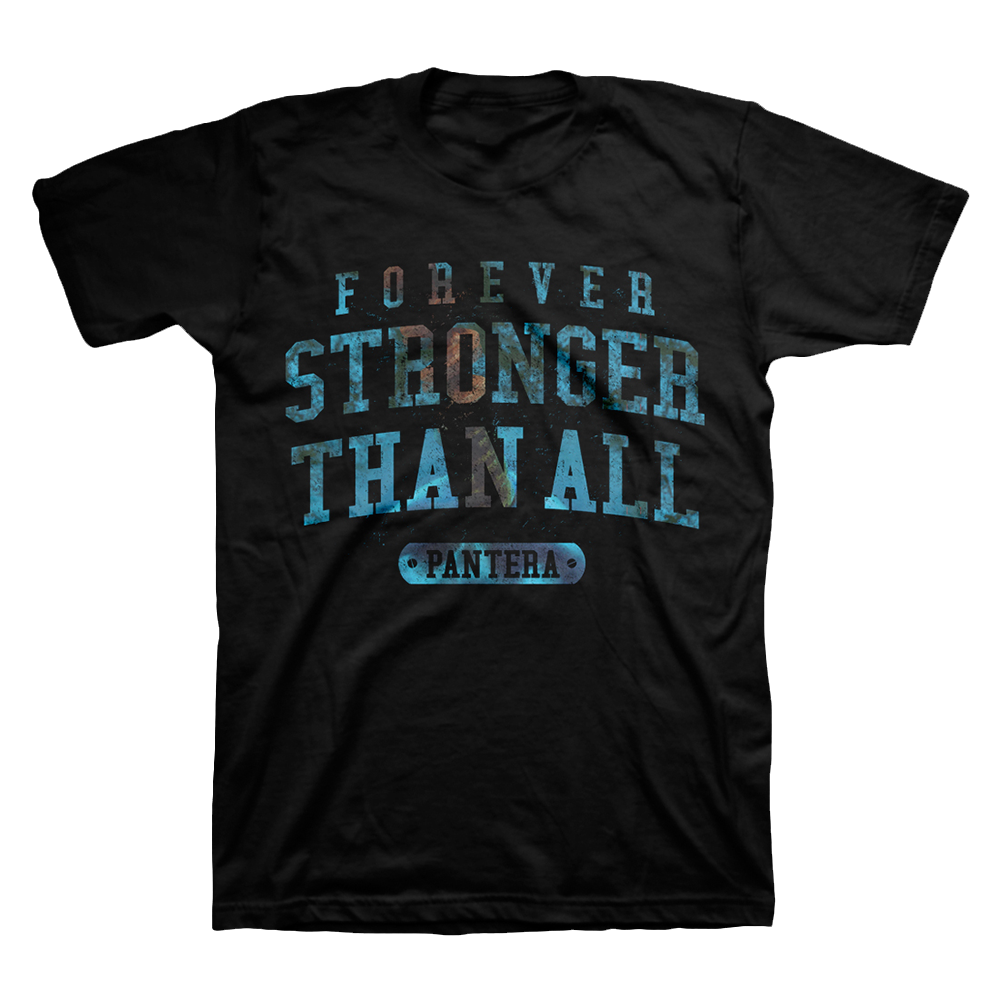 Forever Stronger Than All T-Shirt